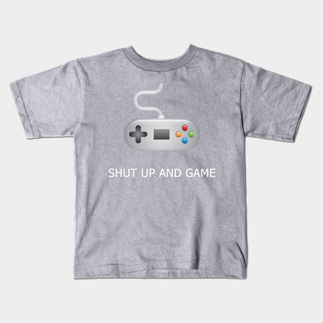 Shut Up And Game Kids T-Shirt by marcusmattingly